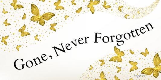 Gone, Never Forgotten - Bereavement Wall Art