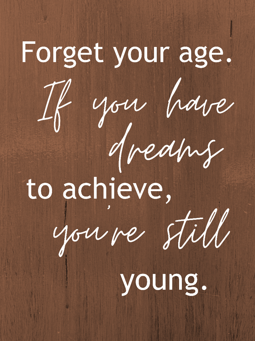 FORGET YOUR AGE