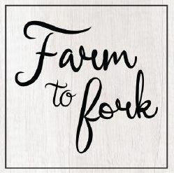 FARM TO FORK