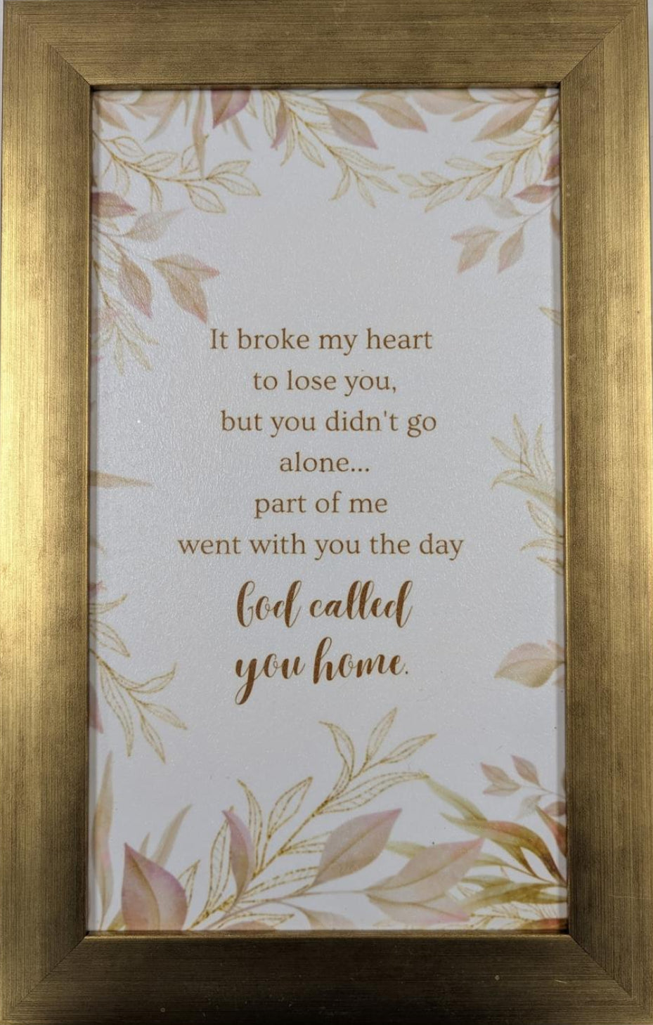 It Broke My Heart to Lose You - Bereavement Wall Art