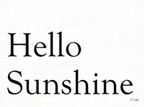 HELLO SUNSHINE