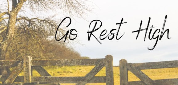 Go Rest High - Bereavement Wall Art