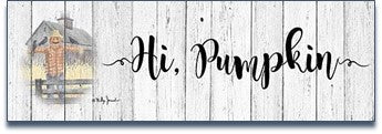Hi Pumpkin - Fall Wall Art