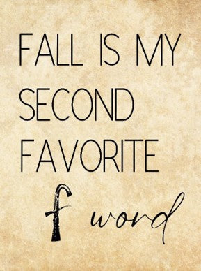 Fall Is My - Fall Wall Art