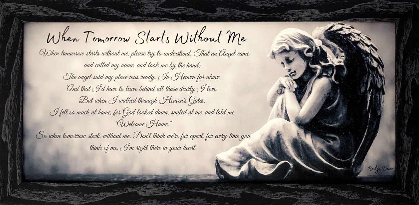 When Tomorrow Starts Without Me - Bereavement Wall Art