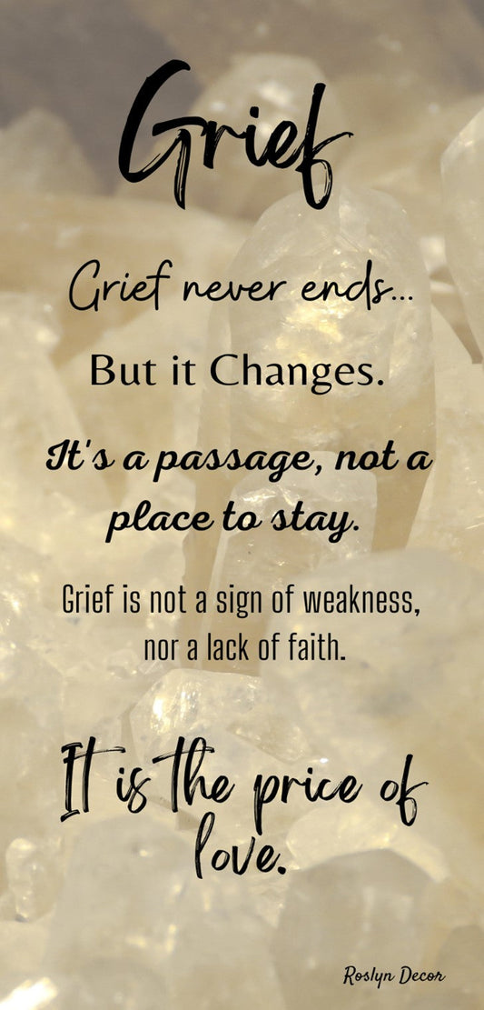 GRIEF NEVER ENDS