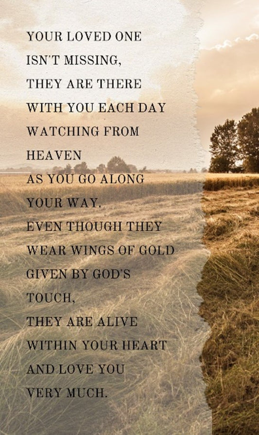 Your Loved One Isn’t Missing - Bereavement Wall Art