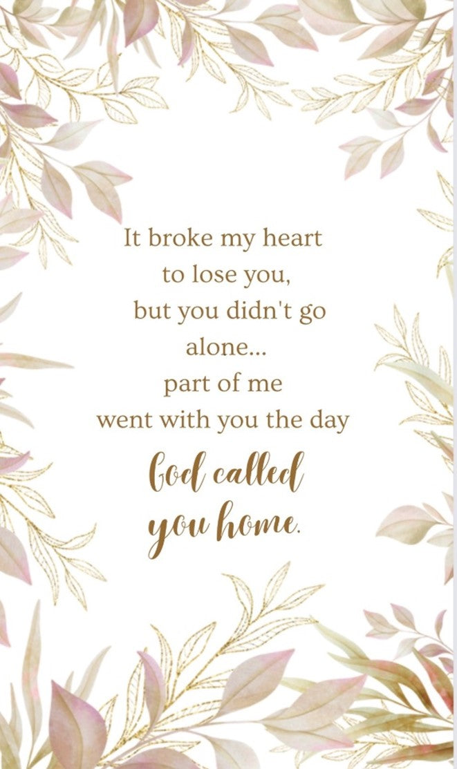 It Broke My Heart to Lose You - Bereavement Wall Art