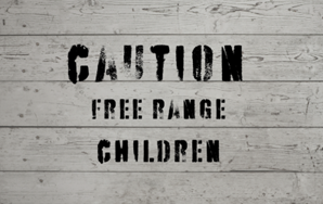 FREE RANGE CHILDREN